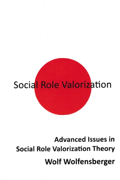 Advanced Issues in Social Role Valorization Theory
