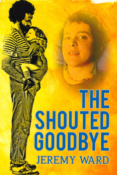The Shouted Goodbye